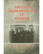 Türk Siyasal Hayatında Krizler Kahramanlar ve Hainler 4. Cilt
