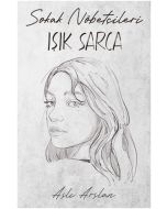 Sokak Nöbetçileri - Işık Sarca