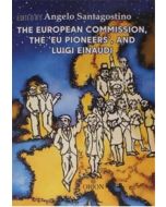 The European Commission, The 'Eu Pioneers', and Luigi Einaudi