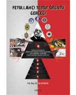 Fetullahçı Terör Örgütü Gerçeği