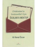 Ortakvatan’ın Sentezmillet’i İçin Öcalan’a Mektup