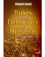 Turkey Between Democracy and Militarism