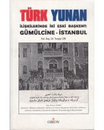 Türk Yunan İlişkilerinde İki Eski Başkent Gümülcine - İstanbul