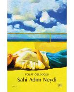 Sahi Adım Neydi?