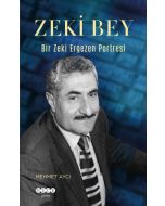 Zeki Bey - Bir Zeki Ergezen Portresi