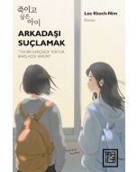 Arkadaşı Suçlamak