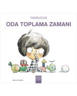 Yavrucuk Oda Toplama Zamanı