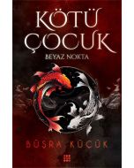 Kötü Çocuk 1 - Beyaz Nokta