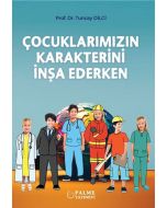 Çocuklarımızın Karakterini İnşa Ederken