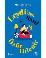 Leydi’den Nasıl Özür Dilenir