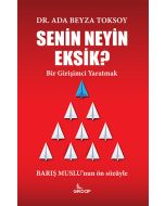 Senin Neyin Eksik?
