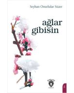 Ağlar Gibisin