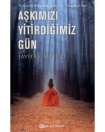 Aşkımızı Yitirdiğimiz Gün