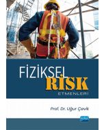 Fiziksel Risk Etmenleri