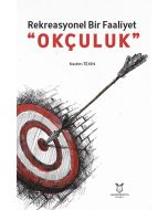 Rekreasyonel Bir Faaliyet Okçuluk