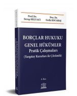 Borçlar Hukuku Genel Hükümler Pratik Çalışmaları