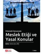 Psikolojik Danışmada Meslek Etiği ve Yasal Konular