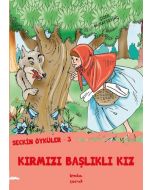 Kırmızı Başlıklı Kız - Seçkin Öyküler 3
