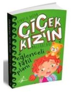 Çiçek Kız'ın Maceraları - Eğlenceli Tatil Planı