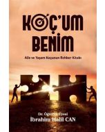 Koç'um Benim 2 - Aile ve Yaşam Koçunun Rehber Kitabı