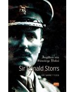 İngiltere’nin Sömürge Valisi Sir Ronald Storrs