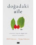 Doğadaki Aile - Teknoloji Çağında Doğal Aile Olmanın Formülleri