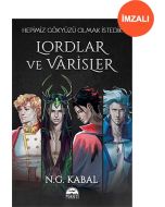 Hepimiz Gökyüzü Olmak İstedik - Lordlar ve Varisler (İmzalı)