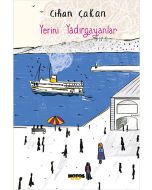 Yerini Yadırgayanlar