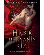 Hiçbir Dünyanın Kızı (Ciltli)
