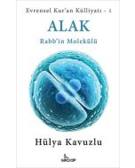 Alak - Rabb'in Molekülü - Evrensel Kur'an Külliyatı 1