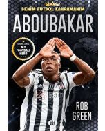 Aboubakar - Benim Futbol Kahramanım