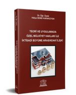 Teori ve Uygulamada Özel Mülkiyet Hakları ile İktisadi Büyüme Arasındaki İlişki