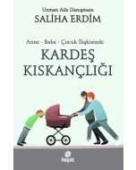 Anne - Baba - Çocuk İlişkisinde Kardeş Kıskançlığı