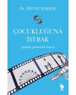 Çocukluğuna İyi Bak