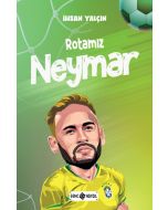 Rotamız Neymar