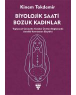 Biyolojik Saati Bozuk Kadınlar