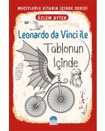 Leonardo da Vinci ile Tablonun İçinde