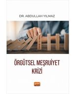 Örgütsel Meşruiyet Krizi