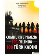 Cumhuriyet'imizin 100.Yılında 100 Türk Kadını