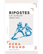 Ripostes - İlk Şiirler 1908-1912