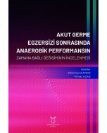 Akut Germe Egzersizi Sonrasında Anaerobik Performansın Zamana Bağlı Değişiminin İncelenmesi