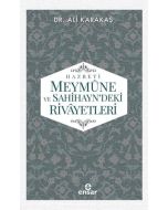 Hz. Meymune ve Sahihayn'deki Rivayetleri