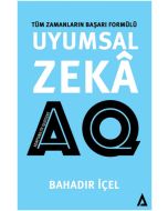 Uyumsal Zekâ - AQ Satış - Tüm Zamanların Başarı Formülü