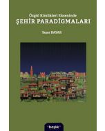 Özgür Kimlikleri Ekseninde Şehir Paradigmaları