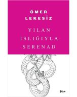 Yılan Islığıyla Serenad