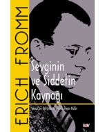 Sevginin ve Şiddetin Kaynağı (Klasik Kapak)