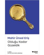 Olduğu Kadar Güzeldik