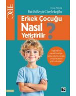 Erkek Çocuğu Nasıl Yetiştirilir?