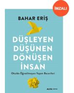 Düşleyen Düşünen Dönüşen İnsan (İmzalı)