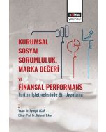 Kurumsal Sosyal Sorumluluk, Marka Değeri Ve Finansal Performans
